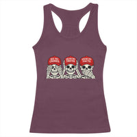 See No Crimes Hear No Truth Speak No Facts Skeletons Racerback Tank Top Political Satire Three Wise Monkeys Graphic