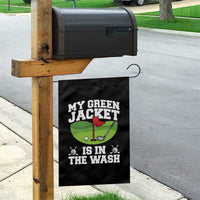 My Jacket Is In The Wash Funny Golfing Garden Flag Georgia Golf Humor Sarcastic Golfer