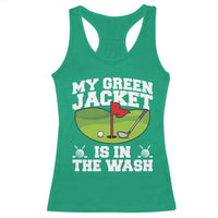 My Jacket Is In The Wash Funny Golfing Racerback Tank Top Georgia Golf Humor Sarcastic Golfer