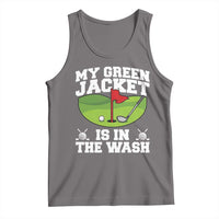 My Jacket Is In The Wash Funny Golfing Tank Top Georgia Golf Humor Sarcastic Golfer