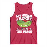 My Jacket Is In The Wash Funny Golfing Tank Top Georgia Golf Humor Sarcastic Golfer