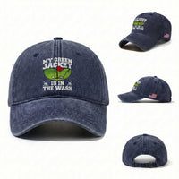 My Jacket Is In The Wash Funny Golfing Washed Cotton Baseball Cap Georgia Golf Humor Sarcastic Golfer