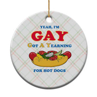 Yeah I’m GAY Got A Yearning For Hot Dogs Ceramic Ornament Funny Foodie Humor Retro Graphic