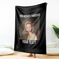 Funny Disheveled Doll Meme Testing Day Throw Blanket You Rushed Through Your Test Teacher Reaction Humor
