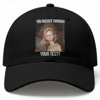 Funny Disheveled Doll Meme Testing Day Baseball Cap You Rushed Through Your Test Teacher Reaction Humor