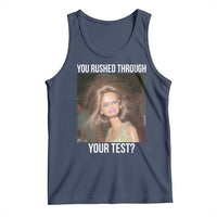 Funny Disheveled Doll Meme Testing Day Tank Top You Rushed Through Your Test Teacher Reaction Humor