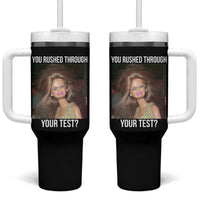 Funny Disheveled Doll Meme Testing Day Tumbler With Handle You Rushed Through Your Test Teacher Reaction Humor