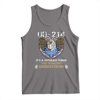 DD-214 Its A Veteran Thing You Wouldnt Understand Tank Top Patriotic American Eagle Military Pride Graphic