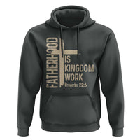 Fatherhood Is Kingdom Work Christian Dad Distressed Cross Hoodie Bible Verse Proverbs 22:6 Gift for Faith-Based Fathers