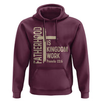 Fatherhood Is Kingdom Work Christian Dad Distressed Cross Hoodie Bible Verse Proverbs 22:6 Gift for Faith-Based Fathers