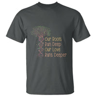 Family Reunion T Shirt Our Root Run Deep Our Love Runs Deeper - Wonder Print Shop