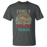 Family Reunion T Shirt Family Reunion Team - Wonder Print Shop