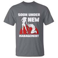 Bachelor Party T Shirt Soon Under New Management - Wonder Print Shop