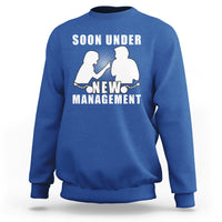 Bachelor Party Sweatshirt Soon Under New Management - Wonder Print Shop