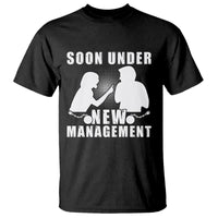Bachelor Party T Shirt Soon Under New Management - Wonder Print Shop