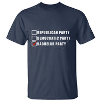 Bachelor Party T Shirt Not Republican Party Or Democratic Party It's Bachelor Party - Wonder Print Shop