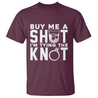 Bachelor Party T Shirt Buy Me A Shot I'm Tying The Knot - Wonder Print Shop