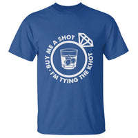Bachelor Party T Shirt Buy Me A Shot I'm Tying The Knot - Wonder Print Shop
