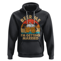 Bachelor Party Hoodie Beer Me I'm Getting Married - Wonder Print Shop