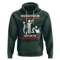 Bachelor Party Hoodie What Happens On The Bachelor Party Stays On The Bachelor Party - Wonder Print Shop