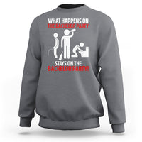 Bachelor Party Sweatshirt What Happens On The Bachelor Party Stays On The Bachelor Party - Wonder Print Shop