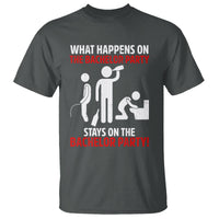 Bachelor Party T Shirt What Happens On The Bachelor Party Stays On The Bachelor Party - Wonder Print Shop