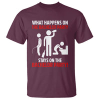 Bachelor Party T Shirt What Happens On The Bachelor Party Stays On The Bachelor Party - Wonder Print Shop