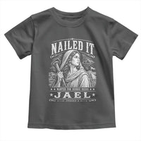 Nailed It Jael Judges 4 Old Testament Toddler T Shirt Funny Biblical Woodcut Christian Faith