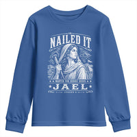 Nailed It Jael Judges 4 Old Testament Youth Sweatshirt Funny Biblical Woodcut Christian Faith