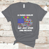 Hispanic Heritage Month T Shirt 21 Paises Hablan Espanol Spanish Hispanic Heritage Month - Wonder Print Shop