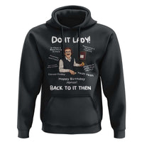 Do It Lady and Back to It Then Hoodie Funny Office Joke Vintage Mustache Guy Meme - Wonder Print Shop