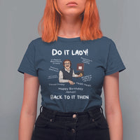 Do It Lady and Back to It Then T Shirt For Women Funny Office Joke Vintage Mustache Guy Meme - Wonder Print Shop