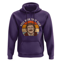 Retro Well Back to It Then Hoodie Funny Office Joke Vintage Mustache Guy Meme - Wonder Print Shop