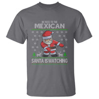 Mexican Christmas T Shirt Be Nice Santa is Watching Xmas in Mexico Ugly Sweater - Wonder Print Shop