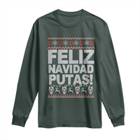 Mexican Christmas Long Sleeve Shirt Feliz Navidad Putas Funny Mexican Ugly Christmas Party