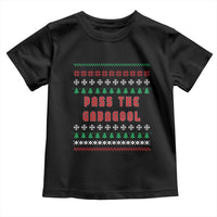 Pass The Gabagool Christmas Toddler T Shirt Funny Italy Xmas Italian French Pork Lover Ugly Sweater