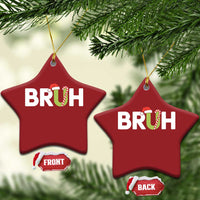 Funny Xmas Bruh Christmas Ornament Candy Cane Santa Hat Festive Xmas Matching - Wonder Print Shop