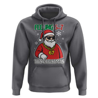 Feeling 67 This Christmas Hoodie Funny Cool Santa Six Seven Meme Holiday - Wonder Print Shop