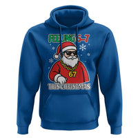 Feeling 67 This Christmas Hoodie Funny Cool Santa Six Seven Meme Holiday - Wonder Print Shop