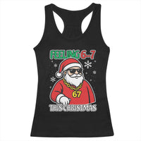 Feeling 67 This Christmas Racerback Tank Top Funny Cool Santa Six Seven Meme Holiday - Wonder Print Shop