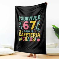 I Survived 67 Days of Cafeteria Chaos Throw Blanket Funny School Lunch Duty - Wonder Print Shop