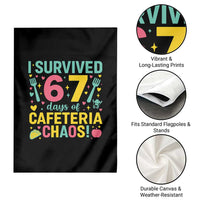 I Survived 67 Days of Cafeteria Chaos Garden Flag Funny School Lunch Duty - Wonder Print Shop
