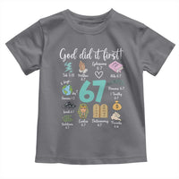 God Did It First 6 7 Toddler T Shirt Funny Christian Bible Verse Meme 67 References - Wonder Print Shop