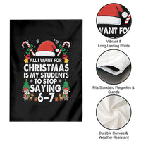 Funny Anti Six Seven Teacher Christmas Garden Flag My Students To Stop Saying 67 Santa Hat Candy Canes - Wonder Print Shop