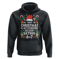 Funny Anti Six Seven Teacher Christmas Hoodie My Students To Stop Saying 67 Santa Hat Candy Canes - Wonder Print Shop