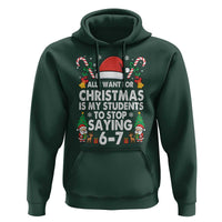 Funny Anti Six Seven Teacher Christmas Hoodie My Students To Stop Saying 67 Santa Hat Candy Canes - Wonder Print Shop