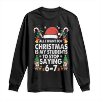 Funny Anti Six Seven Teacher Christmas Long Sleeve Shirt My Students To Stop Saying 67 Santa Hat Candy Canes - Wonder Print Shop
