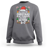 Funny Anti Six Seven Teacher Christmas Sweatshirt My Students To Stop Saying 67 Santa Hat Candy Canes - Wonder Print Shop