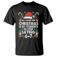 Funny Anti Six Seven Teacher Christmas T Shirt My Students To Stop Saying 67 Santa Hat Candy Canes - Wonder Print Shop