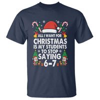 Funny Anti Six Seven Teacher Christmas T Shirt My Students To Stop Saying 67 Santa Hat Candy Canes - Wonder Print Shop